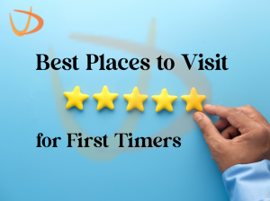 Places to Visit for First Timers