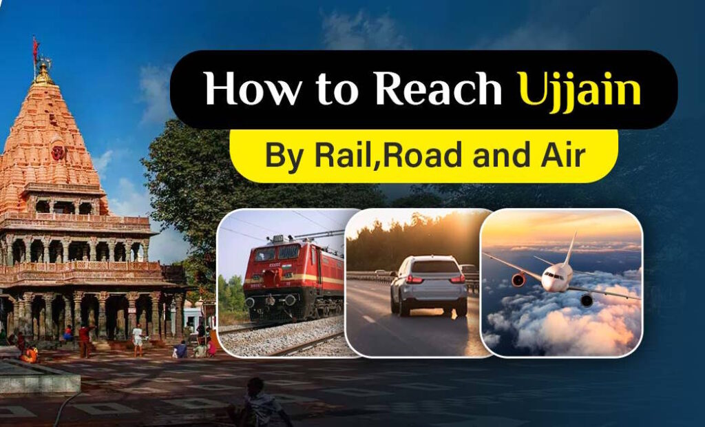 Best Ways to Reach Ujjain