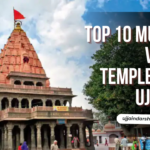 Top 10 Temples to Visit in Ujjain – Complete Spiritual Guide